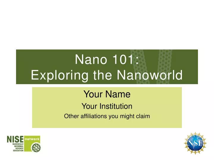 nano 101 exploring the nanoworld