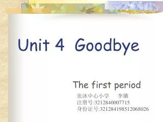 Unit 4 Goodbye