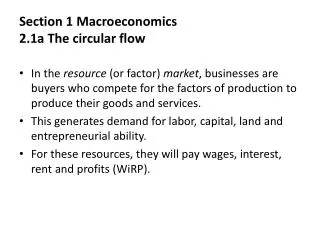 Section 1 Macroeconomics 2.1a The circular flow