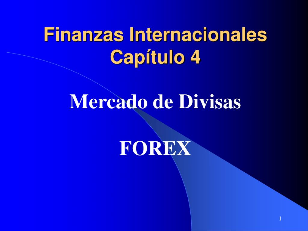 PPT - Finanzas Internacionales Capítulo 4 PowerPoint Presentation, free ...