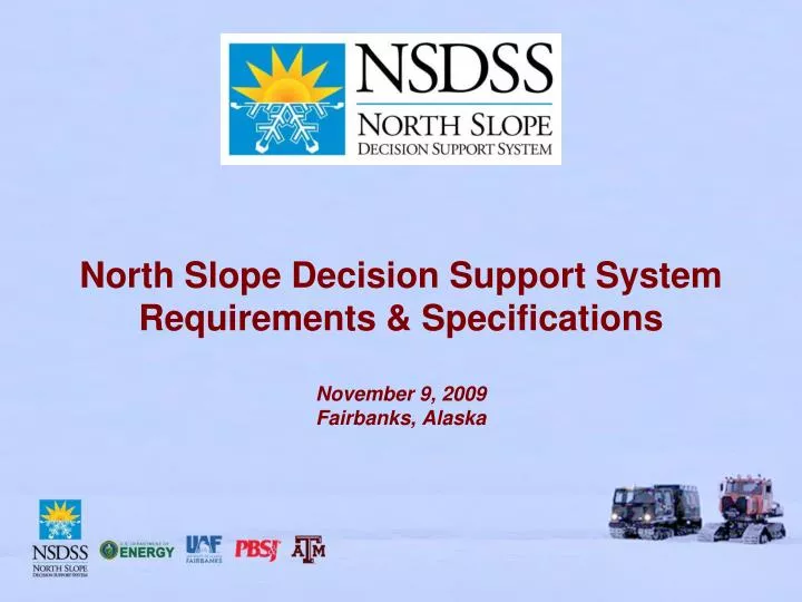 north slope decision support system requirements specifications november 9 2009 fairbanks alaska