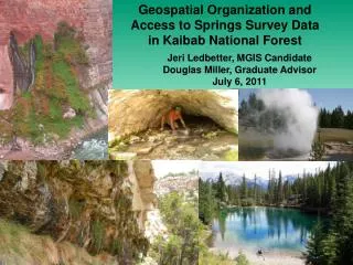 Geospatial Organization and Access to Springs Survey Data in Kaibab National Forest