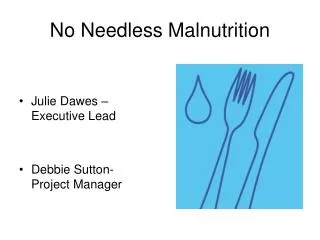 No Needless Malnutrition