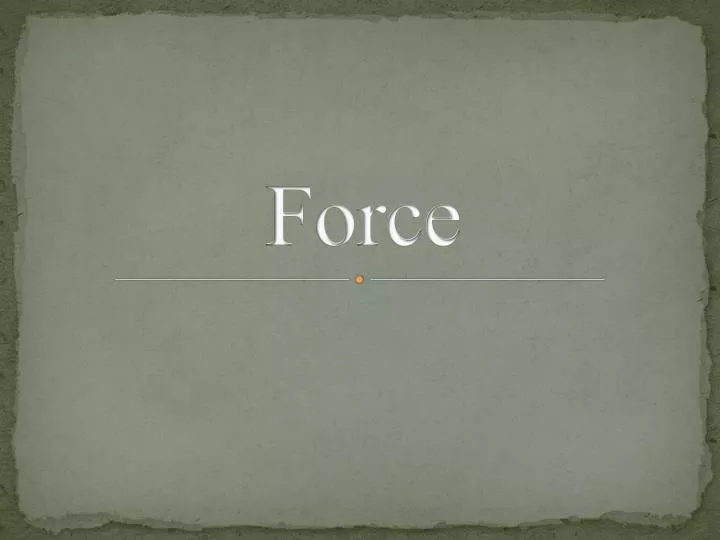 force