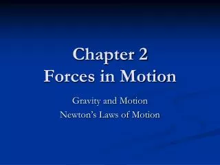 Chapter 2 Forces in Motion