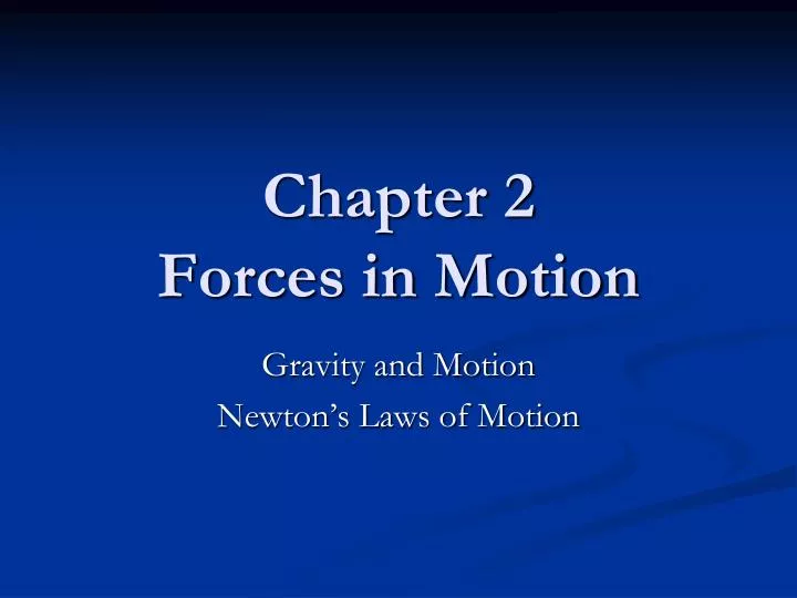 chapter 2 forces in motion
