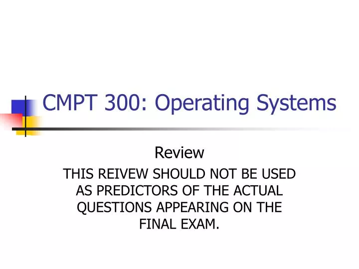 cmpt 300 operating systems