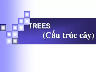 TREES (Cấu trúc cây)