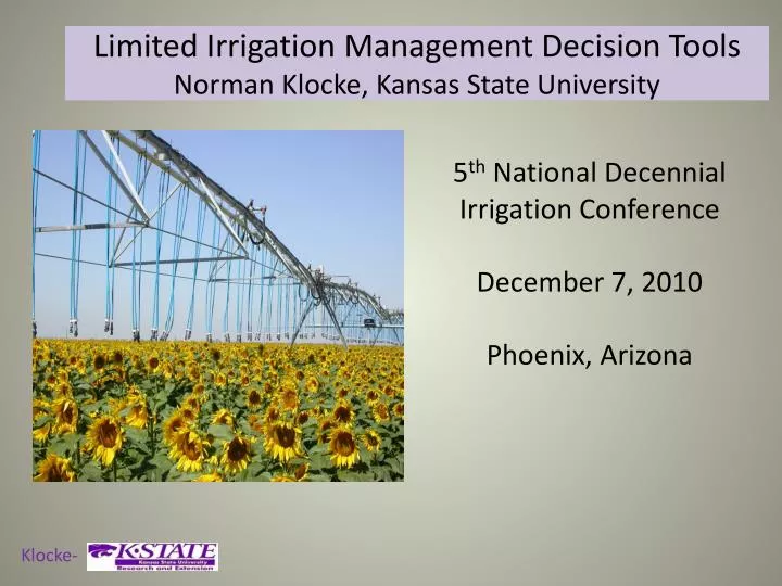 limited irrigation management decision tools norman klocke kansas state university