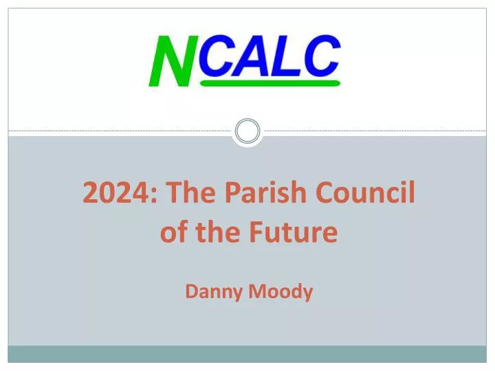 2024 the parish council of the future danny moody