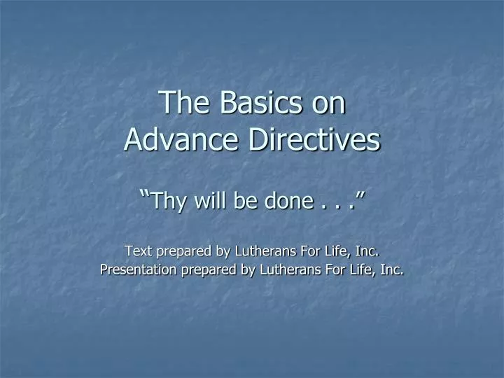 the basics on advance directives thy will be done