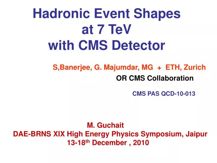 hadronic event shapes at 7 tev with cms detector