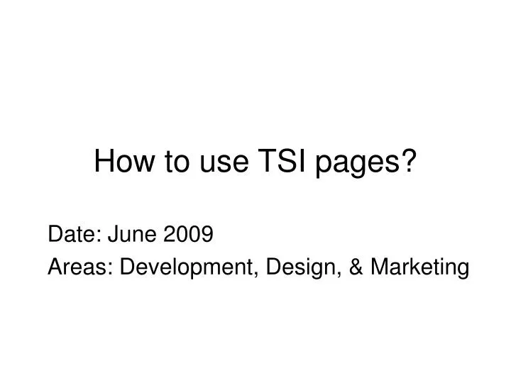 how to use tsi pages