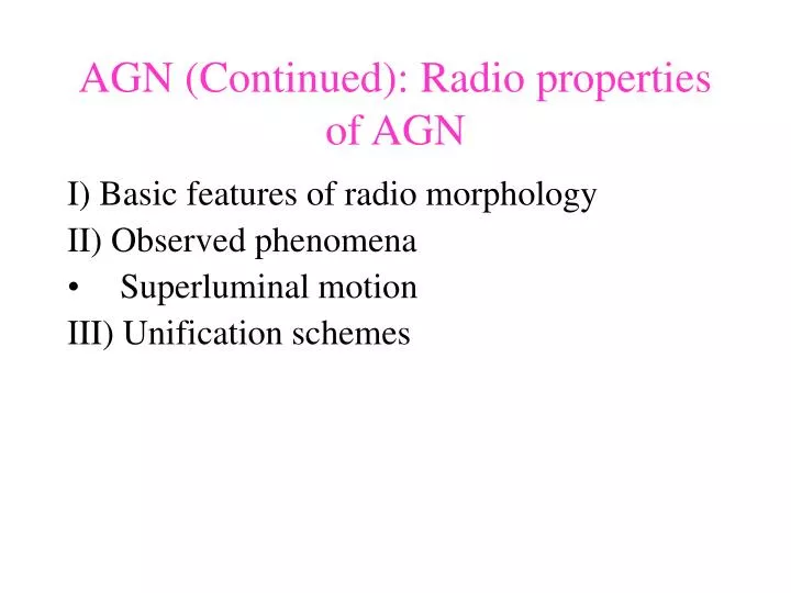 agn continued radio properties of agn