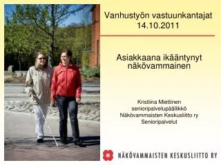 vanhusty n vastuunkantajat 14 10 2011