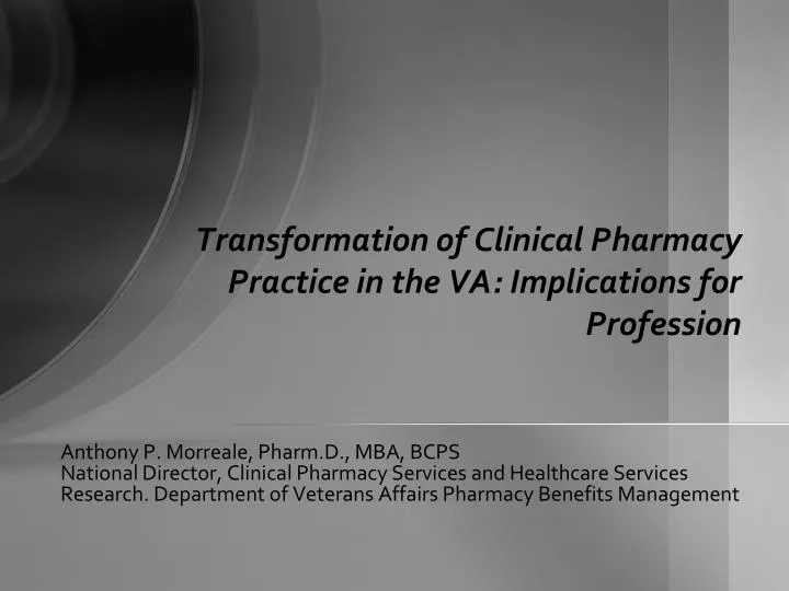 transformation of clinical pharmacy practice in the va implications for profession