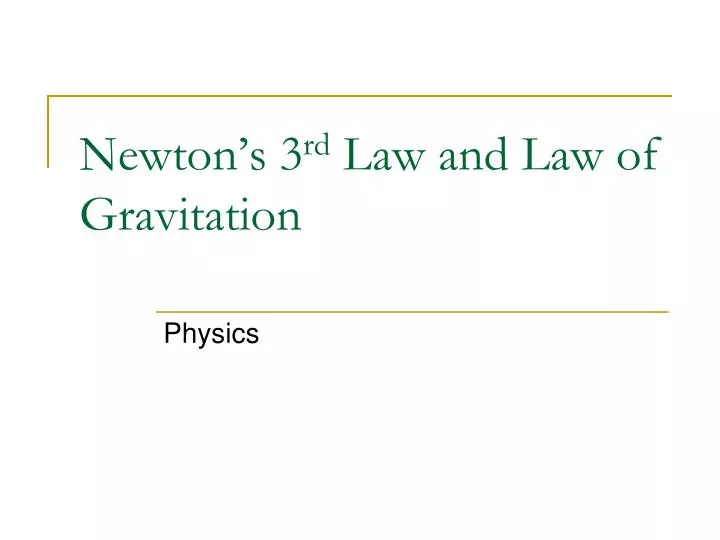 newton s 3 rd law and law of gravitation