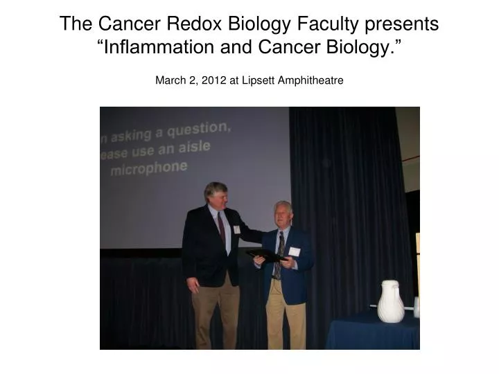 the cancer redox biology faculty presents inflammation and cancer biology