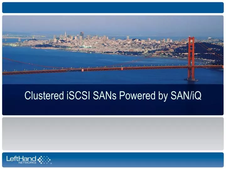 clustered iscsi sans powered by san iq
