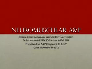 Neuromuscular A&amp;P