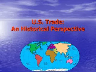 U.S. Trade: An Historical Perspective