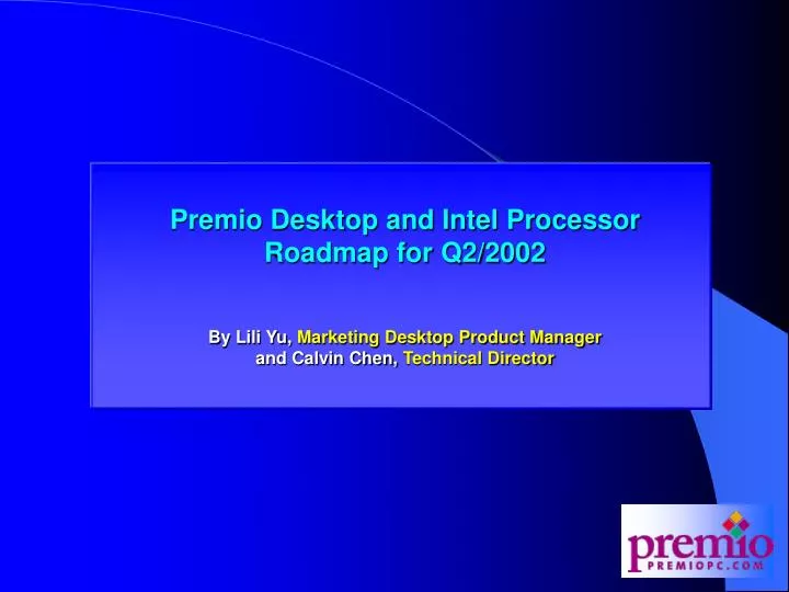 premio desktop and intel processor roadmap for q2 2002
