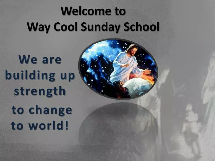 welcome to way cool sunday school