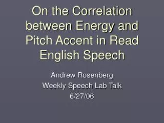 On the Correlation between Energy and Pitch Accent in Read English Speech