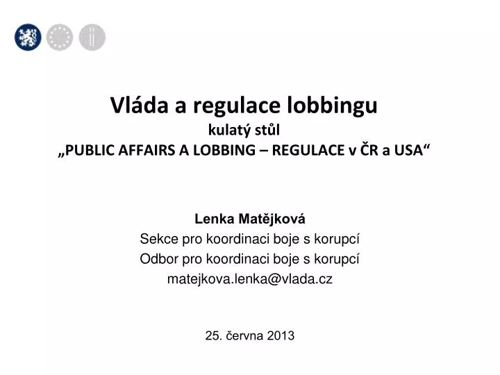 vl da a regulace lobbingu kulat st l public affairs a lobbing regulace v r a usa