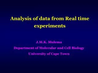 Analysis of data from Real time experiments