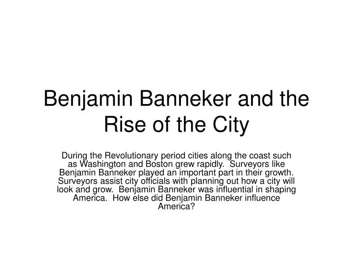 benjamin banneker and the rise of the city