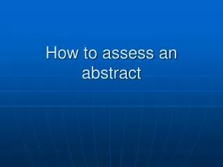 How to assess an abstract