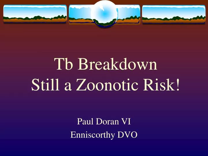 tb breakdown still a zoonotic risk
