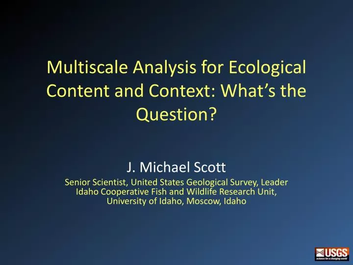 multiscale analysis for ecological content and context what s the question