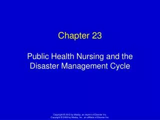 Chapter 23 Public Health Nursing and the Disaster Management Cycle