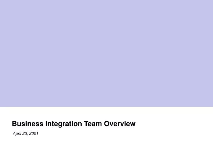 business integration team overview