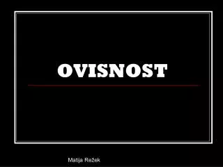 ovisnost