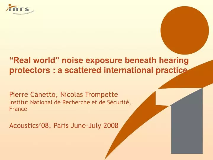 real world noise exposure beneath hearing protectors a scattered international practice