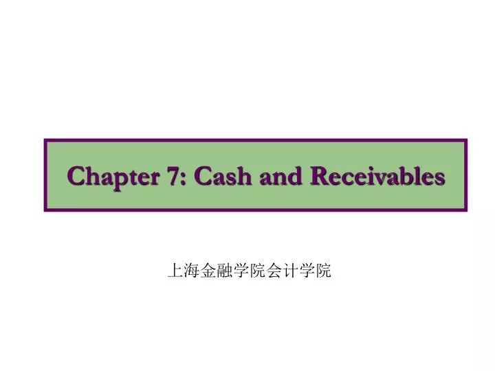 chapter 7 cash and receivables