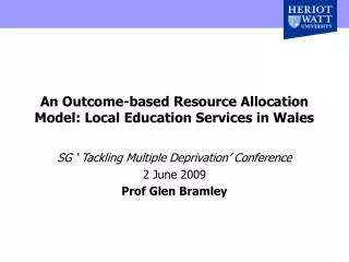An Outcome-based Resource Allocation Model: Local Education Services in Wales