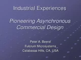 Industrial Experiences Pioneering Asynchronous Commercial Design