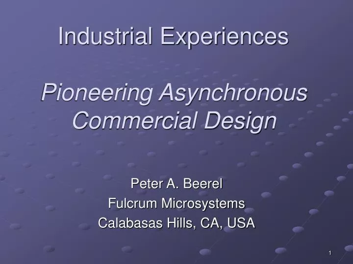 industrial experiences pioneering asynchronous commercial design
