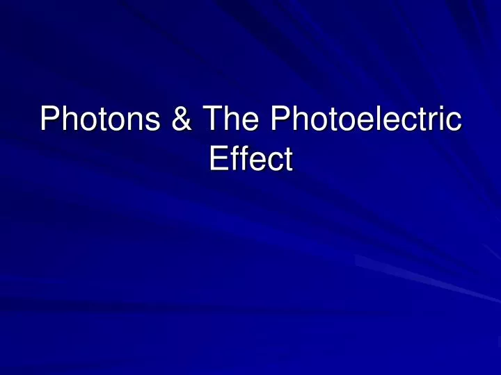 photons the photoelectric effect