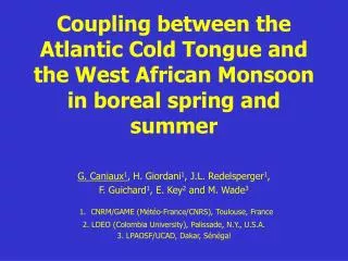 Coupling between the Atlantic Cold Tongue and the West African Monsoon in boreal spring and summer