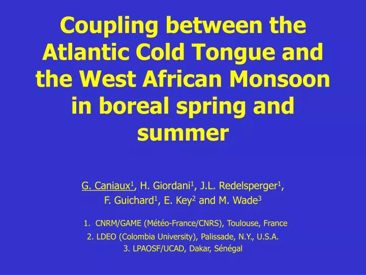 coupling between the atlantic cold tongue and the west african monsoon in boreal spring and summer