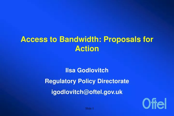 access to bandwidth proposals for action