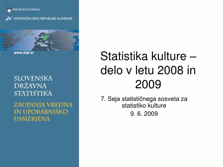 statistika kulture delo v letu 2008 in 2009