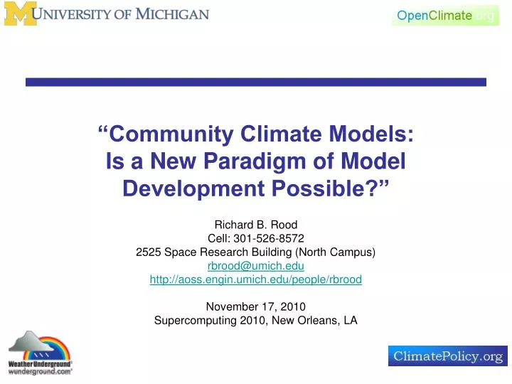 community climate models is a new paradigm of model development possible