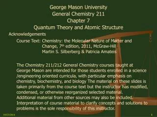George Mason University General Chemistry 211 Chapter 7 Quantum Theory and Atomic Structure