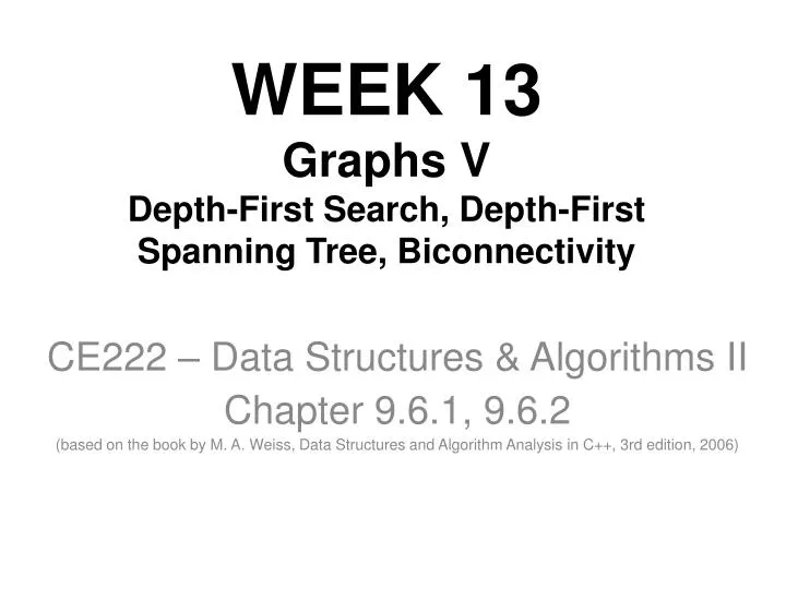 week 13 graphs v depth first search depth first spanning tree biconnectivity
